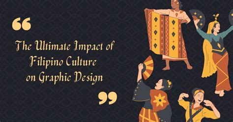 The Ultimate Impact of Filipino Culture on Graphic Design .